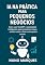 Livro IA na Prática para Pequenos Negócios: Como usar ChatGPT e automações inteligentes para economizar tempo, reduzir custos e fazer sua empresa crescer (IA - Inteligência Artificial)
