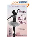 Hope in a Ballet Shoe: Orphaned by war, saved by ballet: an