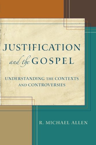 Justification and the gospel: understanding the contexts and cont…
