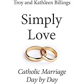 Simply Love: Catholic Marriage Day by Day