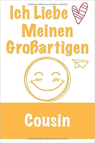 Ich Liebe Meinen Grossartigen Cousin Geschenk Fur Cousin Perfekt Fur Cousin Geburtstag Mannertag Weihnachten Oder Nur Um Cousin Zu Zeigen Wie Aus Um Mit Linierten Seiten Zu Schreib Amazon De Ayoujil