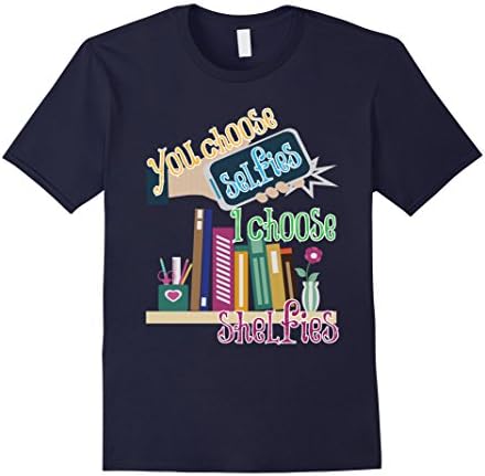 Men's You Choose Selfies I Choose Shelfies Readers Funny T Shirts Large Navy
