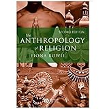 The Anthropology of Religion: An Introduction