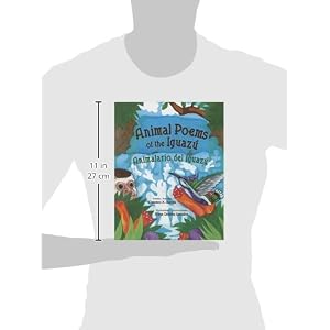 Animal Poems of the Iguazú / Animalario Del Iguazú (English and Spanish Edition)