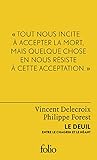 Le deuil : Entre le chagrin et le néant by 