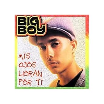 Amazon Com Big Boy Mis Ojos Lloran Por Ti Tony Moreno Jr