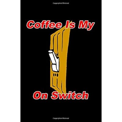 Buy Coffee Is My On Switch Coffee Lovers Notebook Bound College Ruled Blank Notebook With Awesome Matte Cover Is A Great Coffee Fanatic Gift Paperback January 25 Online In Taiwan B084b1hstv Buy Coffee Is My On Switch Coffee Lovers Notebook Bound College Ruled Blank Notebook With Awesome Matte Cover Is A Great Coffee Fanatic Gift Paperback January 25 Online In Taiwan B084b1hstv