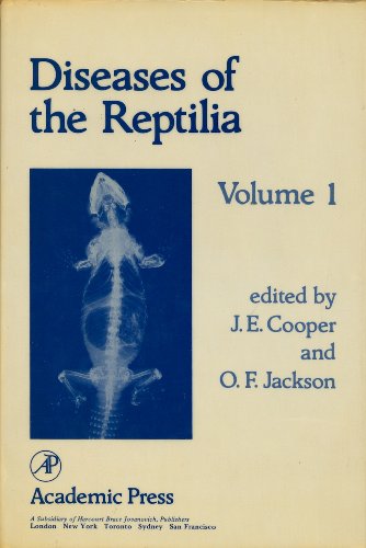 Diseases of the Reptilia, Vol. 1