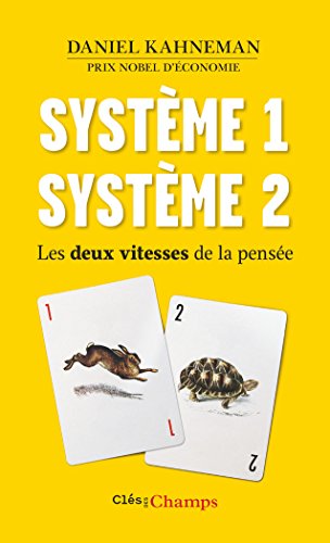 Système 1 / Système 2. Les deux vitesses de la pensée (French Edition)