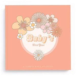Lucy Darling Flower Child Baby Memory Book – First Year Journal Album To Capture Precious Moments – Milestone Keepsake…