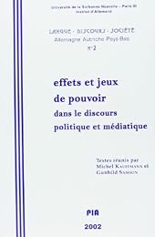 Effets et jeux de pouvoir dans le discours politique et médiatique