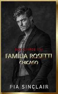 Livro Família Rosetti Chicago: Um Box de Máfia Romance (Livros 1–6) (Boxes Dark Mafia Romance Livro 2)