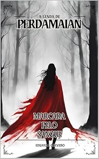 Livro Perdamaian: Marcada pelo Sangue (A Lenda de Perdamaian Livro 1)