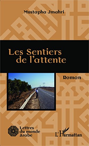 Les  sentiers de l'attente