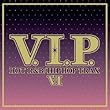 「V.I.P.-ホット・R&B/ヒップホップ・トラックス6-」