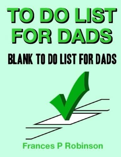 To Do List for Dads: Blank To Do List for Dads Paperback – 24 Sep 2014
