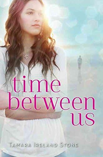 [(Time Between Us)] [By (author) Tamara Ireland Stone] published on (September, 2013)