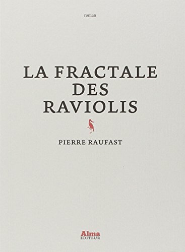 La fractale des raviolis: roman