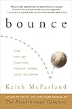 Bounce: The Art of Turning Tough Times into Triumph