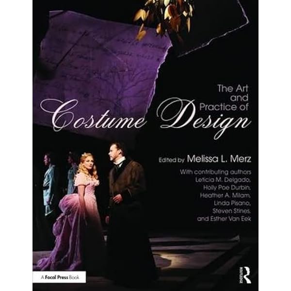 The Art And Practice Of Costume Design Holly Poe Durbin Merz Melissa Amazon Com Books