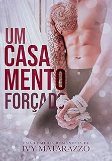 Livro UM CASAMENTO FORÇADO