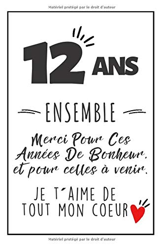 Bon Anniversaire De Mariage Journal Intime Une Idee Cadeau Pour Feter 12 Ans De Mariage Pour Femme Pour Homme French Edition Publishing Ashley J Duval Amazon Com Books