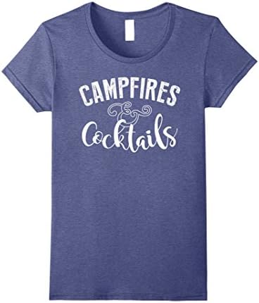 Womens Campfires and Cocktails Outdoors Funny T shirt Medium Heather Blue