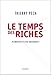 Le Temps des riches. Anatomie d'une sécession (H.C. ESSAIS) (French Edition) by 