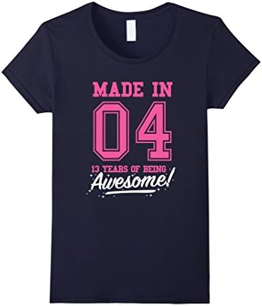 Womens Made In 2004 Awesome 13th Birthday Girl Shirt Pink T-shirt Small Navy