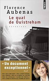 Le Quai de Ouistreham, by Florence Aubenas Le Quai de Ouistreham, by Florence Aubenas