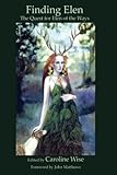Finding Elen: The Quest for Elen of the Ways by Caroline Wise, Judith Page