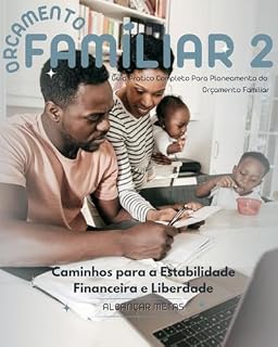 Livro Orçamento Familiar 2: Guia Pratico Completo para Planeamento do Orçamento Familiar