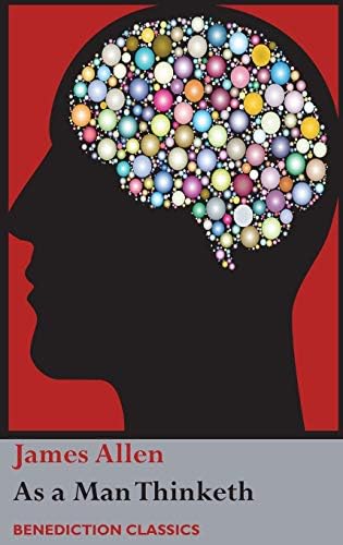 As a Man Thinketh Hardcover – April 25, 2018