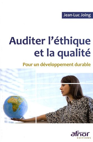 Auditer l'éthique et la qualité