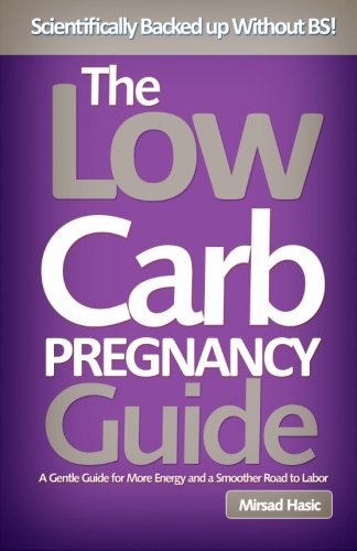 The Low Carb Pregnancy Guide