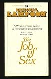 The Job of Sex: a Workingman's Guide to Productive Lovemaking