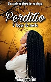Livro Perditio: O toque da morte (Memórias da magia)