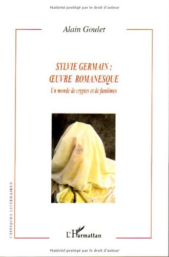 Sylvie Germain, oeuvre romanesque