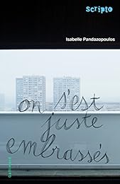 On s'est juste embrassés