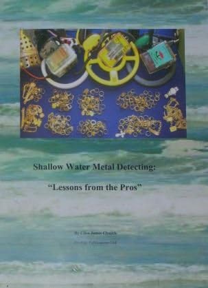 Shallow Water Metal Detecting: “Lessons from The Pros” Book by Clive Clynick