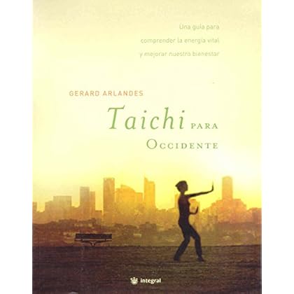 Tai chi para occidente (INTEGRAL) Tai chi para occidente (INTEGRAL)