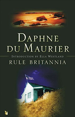 [Rule Britannia] (By: Daphne du Maurier) [published: March, 2005]