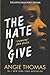 The Hate U Give by Angie Thomas
