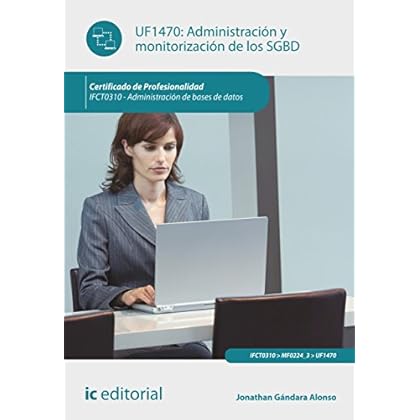 Administración y monitorización de los SGBD. IFCT0310