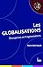 Les globalisations - Emergences et Fragmentations (Petite bibliothèque de sciences humaines) (French Edition) by 