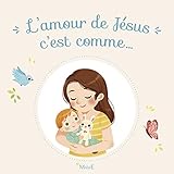 L'amour de Jésus c'est comme... by 