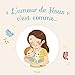 L'amour de Jésus c'est comme... by 
