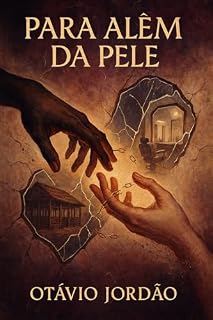 Livro Para além da pele (Crônicas de todas as vidas Livro 2)