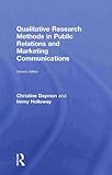 Qualitative Research Methods in Public Relations and Marketing Communications, Daymon, 0415471176
