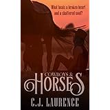 Cowboys &amp; Horses: A sweet western romance novel